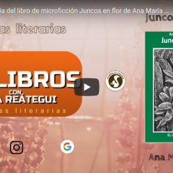 Reseña del libro de microficción Juncos en flor de Ana María Intili (septiembre 2021)