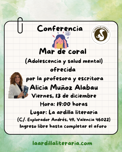 Conferencia Mar de coral (Adolescencia y salud mental) ofrecida por la profesora y escritora Alicia Muñoz Alabau (1)